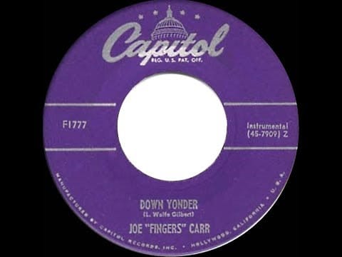 Joe "Fingers" Carr — 1951 HITS ARCHIVE: Down Yonder - Joe “Fingers” Carr