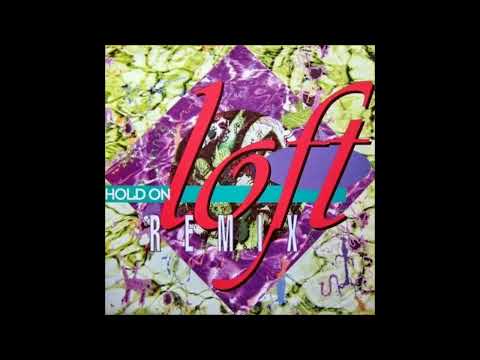 Loft — Loft - Hold On (3-Nuts Remix)