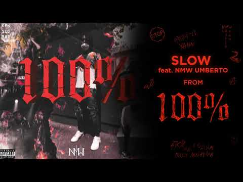 NMW Yanni — NMW Yanni - Slow (feat. NMW Umberto)
