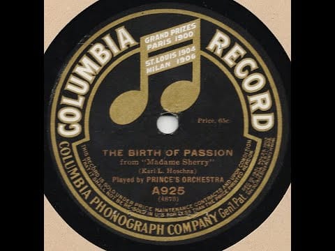 Prince's Orchestra — The Birth of Passion--Prince's Orchestra, 1910