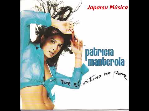 Patricia Manterola — Patricia Manterola - Que el Ritmo no pare (Música pop)