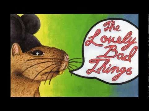 The Lovely Bad Things — The Lovely Bad Things - "You Done Messed Up" -