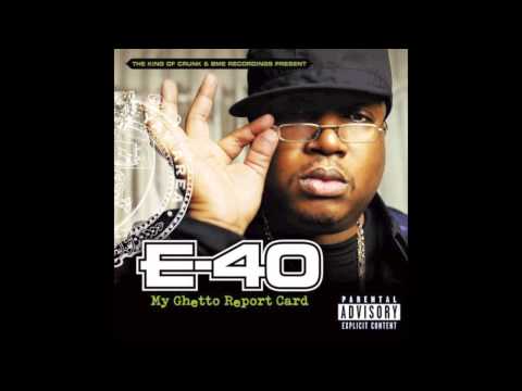 E-40 — E-40 - Tell Me When To Go ft Keak Da Sneak