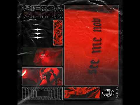 Sierra (26) — PREMIERE: Sierra - See Me Now