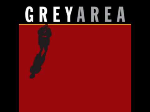 Greyarea — Grey Area - For Real