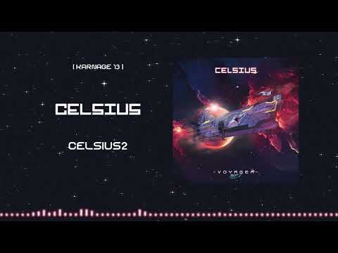 Celsius — Celsius - CELSIUS2 [KARNAGE 13] [REMASTERED]