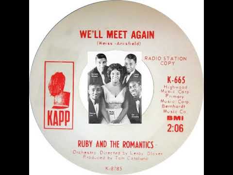 Ruby And The Romantics — Ruby & The Romantics - We'll Meet Again
