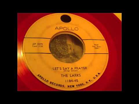 The Larks (3) — The Larks - Let's Say A Prayer 45 rpm!