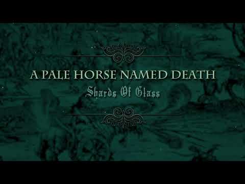 A Pale Horse Named Death — A Pale Horse Named Death - Shards Of Glass (Official Audio)