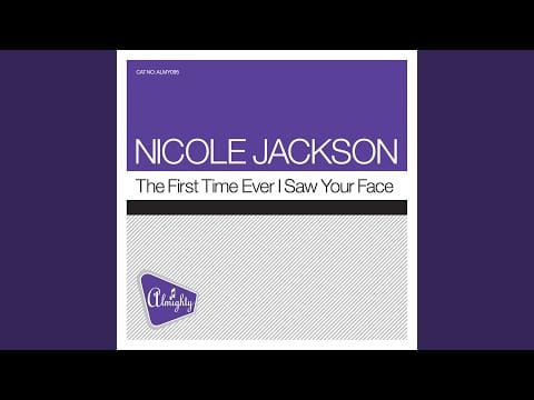 Nicole Jackson — The First Time Ever I Saw Your Face (Definitive Mix)