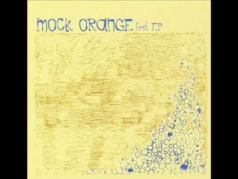Mock Orange — Mock Orange - The Free Ride