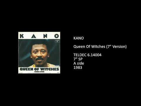 Kano — KANO - Queen Of Witches (7'' Version) - 1983