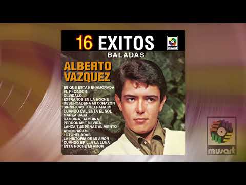 Alberto Vázquez — Alberto Vazquez - Desencadena Mi Corazon (Visualizador Oficial)