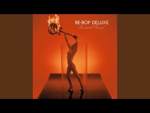 Be Bop Deluxe — Crystal Gazing [2018 Remaster]