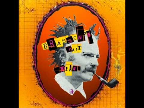 Brassen's Not Dead — Brassens Not dead - Brave Margot