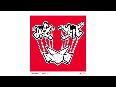 Lemaitre — Lemaitre - Control (Audio) ft. Jerry Folk