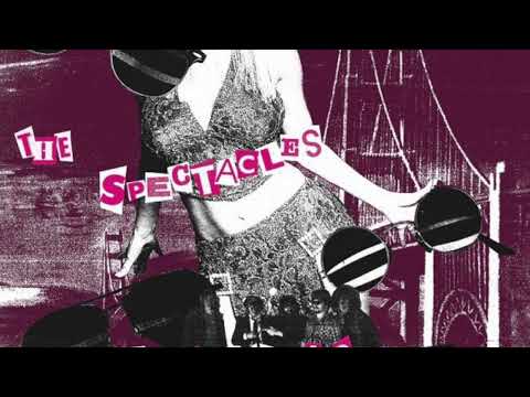 Spectacles (4) — The Spectacles - II Wanna