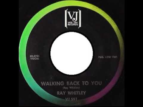 Ray Whitley (2) — Ray Whitley - Walking back to you