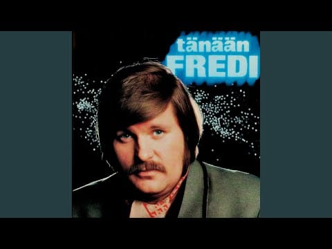 Fredi — Mä kotiin tullut oon