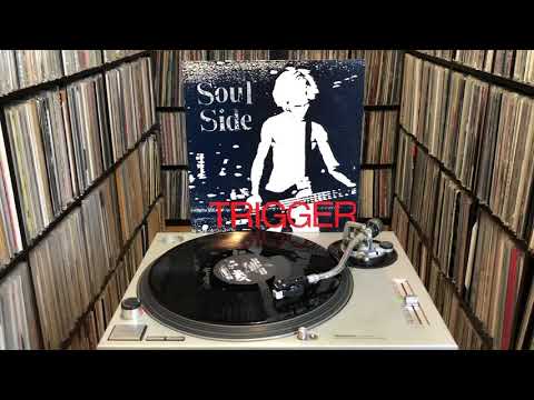 Soulside (2) — Soul Side "Trigger" Full Album