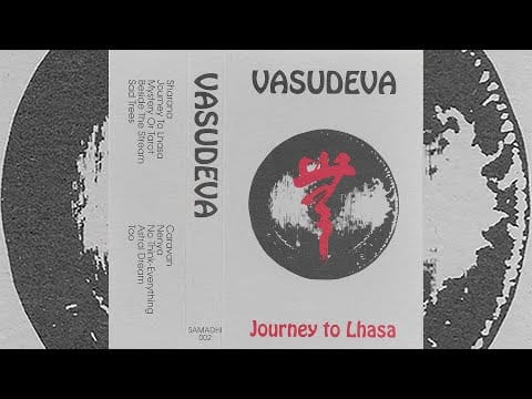 Vasudeva — Vasudeva ‎– Journey To Lhasa (Full Album Cassette)