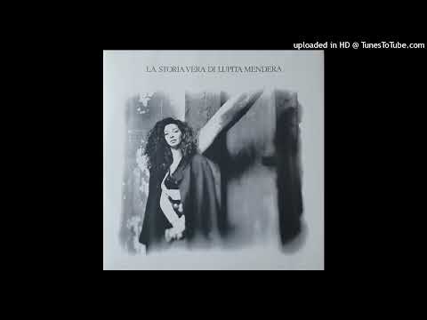 Teresa De Sio — Teresa de Sio - La Storia Vera Di Lupita Mendera (The True story of Lupita Mendera)
