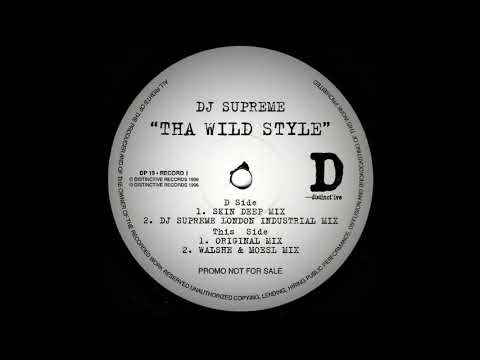 DJ Supreme — DJ Supreme - Tha Wild Style (Skindeep Remix)