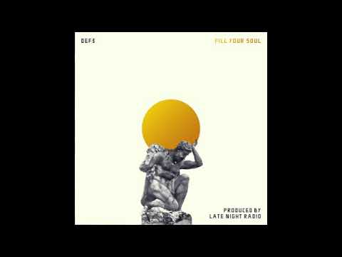 Def3 — Fill Your Soul ( Produced by Late Night Radio )
