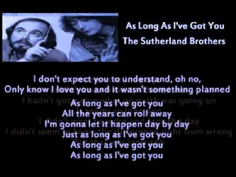 Sutherland Brothers — Sutherland Brothers - As Long As I've Got You ( + lyrics 1979)