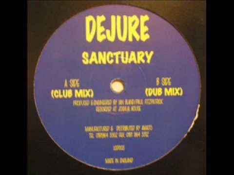 Dejure — Dejure Sanctuary dub mix