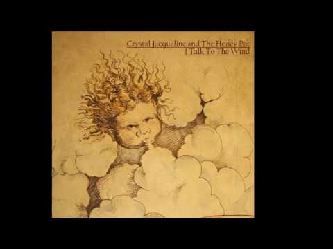 Crystal Jacqueline — Crystal Jacqueline and The Honey Pot  'I Talk To The Wind'