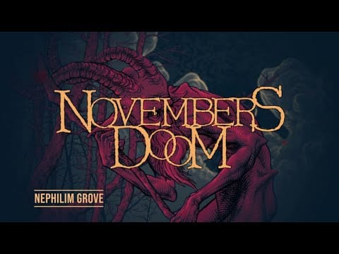 Novembers Doom — Novembers Doom - Nephilim Grove [official lyric video]