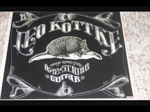 Leo Kottke — Watermelon  Leo Kottke. 6 & 12 String Guitar