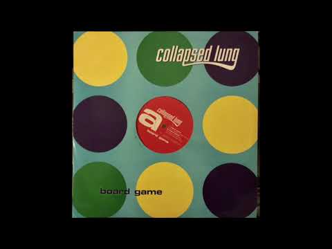 Collapsed Lung — Collapsed Lung - Board Game (Ballistic Brothers Cut The Games Mix)
