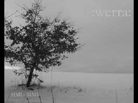 Werra — Werra - MMI-MMV (Full Album)