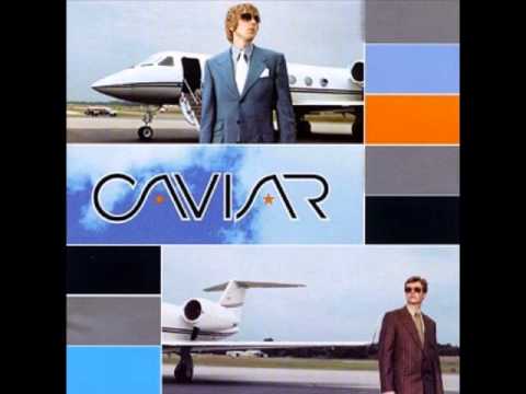 Caviar (3) — Caviar - The Good Times Are Over (Lyrics)