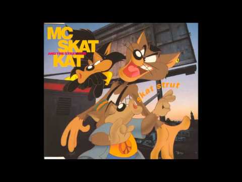 MC Skat Kat And The Stray Mob — MC Skat Kat - Skat Strut (Club Version) (Audio) (HQ)