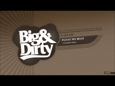 Lazy Jay — Lazy Jay - Float My Boat (Extended Version)