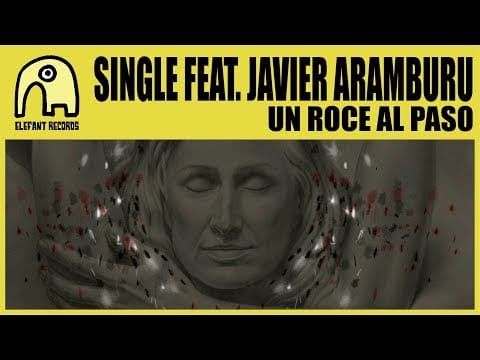 Single — SINGLE feat. JAVIER ARAMBURU - Un Roce Al Paso [Official]