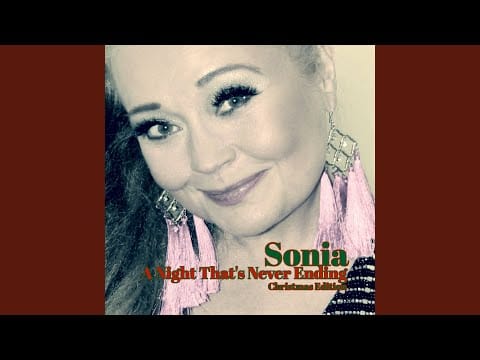 Sonia — A Night That's Never Ending (Pete Ware's Christmas Mix)