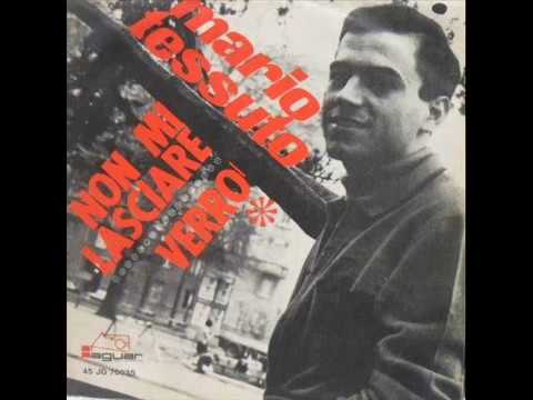 Mario Tessuto — Mario Tessuto....Non mi lasciare  (Baby I Love You)