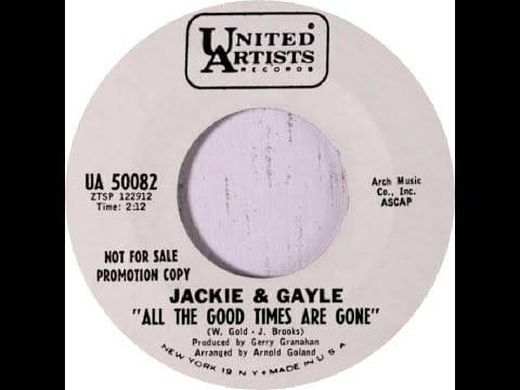Jackie & Gayle — All The Good Times Are Gone - Jackie And Gayle