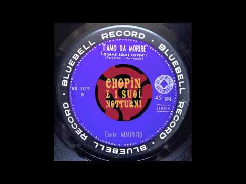Maurizio Arcieri — Maurizio - T'amo da morire (gimme some lovin')