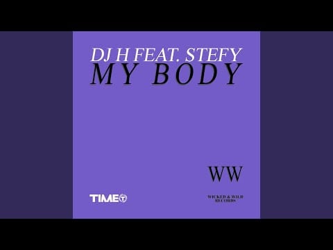 DJ H. Feat. Stefy — My Body (Opera Mix)