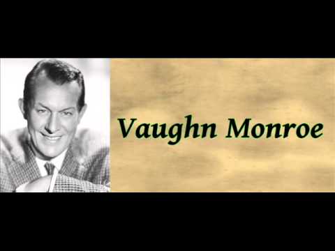 Vaughn Monroe And His Orchestra — Racing With The Moon - Vaughn Monroe