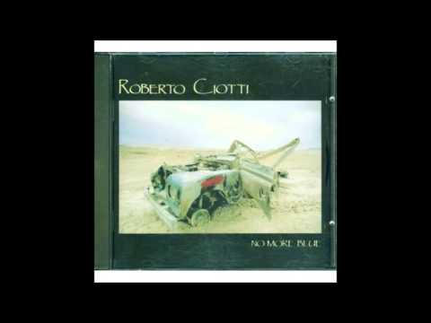 Roberto Ciotti — roberto ciotti - sweet paradise