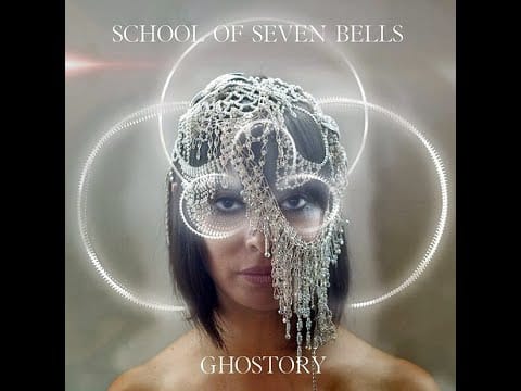 School of Seven Bells — School of Seven Bells – Reappear (Lyric video)