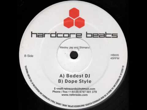 Wesley Jay & Shimano — Wesley Jay and Shimano - Badest Dj