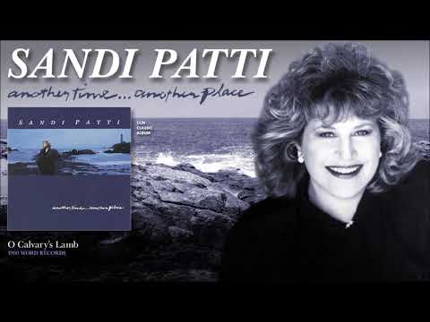 Sandi Patty — Sandi Patti - O Calvary's Lamb