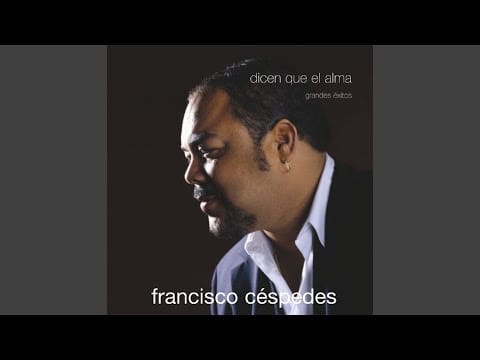 Francisco Céspedes — Nadie como tú
